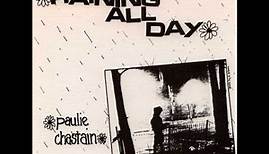 Paul Chastain Raining All Day