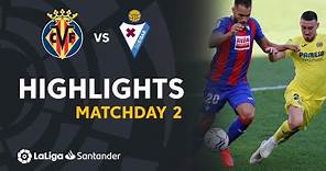 Highlights Villarreal CF vs SD Eibar (2-1)