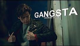 Jughead Jones || Gangsta