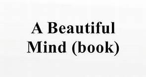 A Beautiful Mind (book)