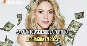 ¿A cuánto asciende la fortuna de Shakira en 2023?
