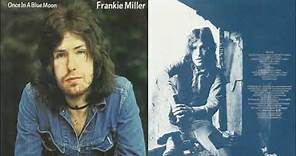 Frankie Miller - Once In A Blue Moon [Full Album] (1972)