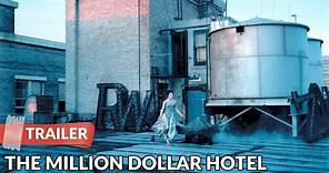 The Million Dollar Hotel (2000) Trailer | Jeremy Davies | Milla Jovovich