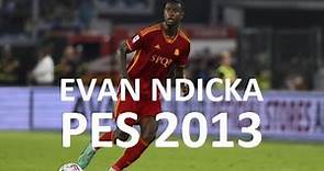 Evan Ndicka (AS Roma-Ivory Coast) Pes 2013