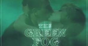 The Green Fog | Trailer | Available Now
