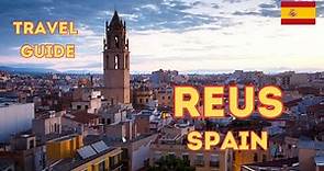 Reus - Spain. City Walking Tour. Reus Travel Guide. 4k HDR 60fps.