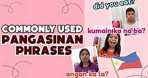 Commonly Used Pangasinan Phrases and Words (with English and Filipino translations)