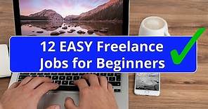 12 Easy Freelance Jobs for Beginners - No Experience Needed