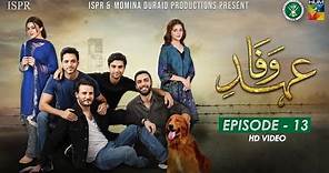 Drama Ehd-e-Wafa | Episode 13 - 15 Dec 2019 (ISPR Official)