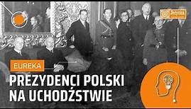 Władysław Raczkiewicz, August Zaleski i Stanisław Ostrowski - prezydenci Polski poza Polską | EUREKA