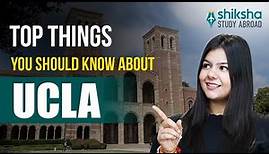 Top things you should know about University of California, Los Angeles (UCLA)