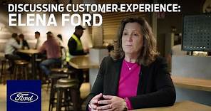 Elena Ford Discusses Customer Experience | Ford