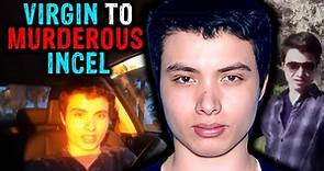 Murderous King of The Incels | The Delusional Case of Elliot Rodger