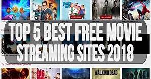 Top 5 Best FREE Movie Streaming Sites To Watch Movies Online 2017/2018