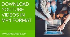 How to Download a YouTube Video in MP4 Format