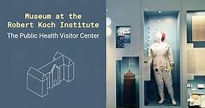 Museum at the Robert Koch Institute. The Public Health Visitor Center