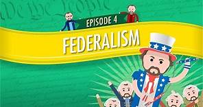 Federalism: Crash Course Government and Politics #4