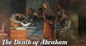 The Death of Abraham (Biblical Stories Explained)