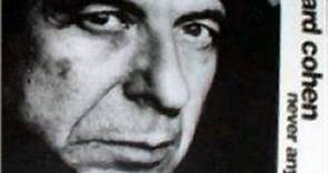 Leonard Cohen - Never Any Good
