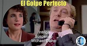 Michael Caine - El Golpe Perfecto 🍿 Suspenso - Intriga ✪ En Español HD