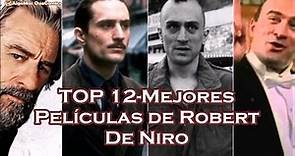 TOP 12 - Mejores Películas de Robert De Niro