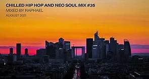 CHILLED HIP HOP AND NEO SOUL MIX #35