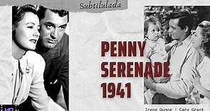 ✨ Irene Dunne | Cary Grant "Penny Serenade" 1941 HIGH QUALITY 📺 "Serenata Nostálgica" SUBTITULADA