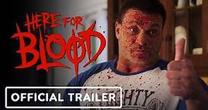 Here for Blood - Exclusive Official Trailer (2024) Shawn Roberts, Dee Snider