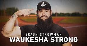 FULL DOCUMENTARY — Braun Strowman: Waukesha Strong