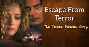Escape From Terror The Teresa Stamper Story 1995