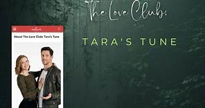 HALLMARK CHANNEL MOVIE| THE LOVE CLUB: TARA'S TUNE| REVIEW