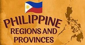 Regions and Provinces of the Philippines || ALL ABOUT THE PHILIPPINES