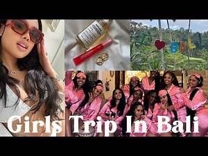 BALI | GIRLS TRIP FOR INDIAS BIRTHDAY | FUN , FOOD , PARTYING & MORE | TRAVELING | SHADED BY JADE