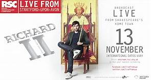 Richard II cinematic trailer | Live from Stratford-upon-Avon | Royal Shakespeare Company