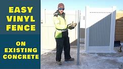 How To Easily Build Vinyl Fence On Existing Concrete
