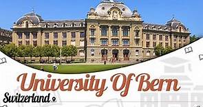 University of Bern, Switzerland | Campus Tour | Ranking | Courses | Tuition Fees | EasyShiksha.com