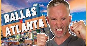 Living In Atlanta vs Dallas - Living In Georgia vs Texas