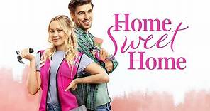 Home Sweet Home (2020) | Full Movie | Natasha Bure | Krista Kalmus | Ben Elliott