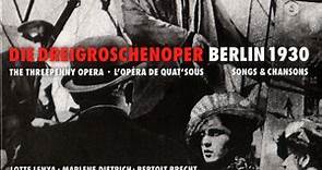 Lotte Lenya · Marlene Dietrich · Bertolt Brecht - Die Dreigroschenoper - Berlin 1930