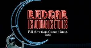 Christine and the Queens - Redcar les adorables étoiles (Full show from Cirque d'hiver, Paris)