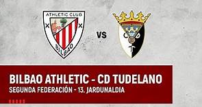 🔴 LIVE | Bilbao Athletic vs CD Tudelano | 2ª RFEF 2023-24 I J 13. jardunaldia