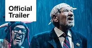 King Lear | Official Trailer | National Theatre Live