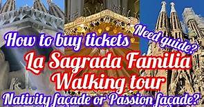 La Sagrada Familia Walking tour! Step by step how to buy tickets