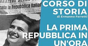 L'Italia della Prima Repubblica in un'ora (dal dopoguerra al 1994)