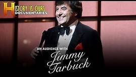 An Audience with Jimmy Tarbuck | Comedy Legends | History Is Ours