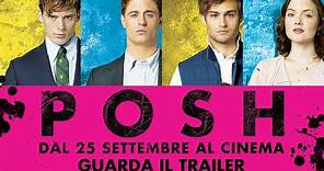 POSH - Trailer ufficiale italiano
