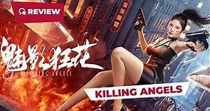 Killing Angels (魅影狂花, 2022) || Review || New Chinese Movie