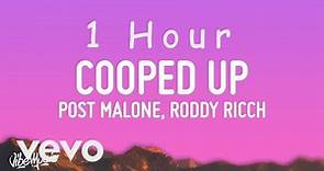 Post Malone - Cooped Up (Lyrics) ft Roddy Ricch | 1 HOUR