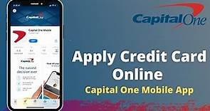 Capital One - How to Apply for a Credit Card Online