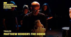 Matthew Herbert: The Horse | 2023 International Festival
